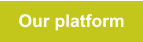 Our platform
